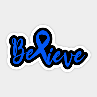 Believe Colon Cancer awareness Gift For Cancer Patients . Sticker